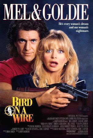 Cartel de "Dos Pájaros a Tiro" ("Bird On a Wire", 1990)