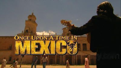 "El Mexicano" ("Once Upon a Time in Mexico", 2003)