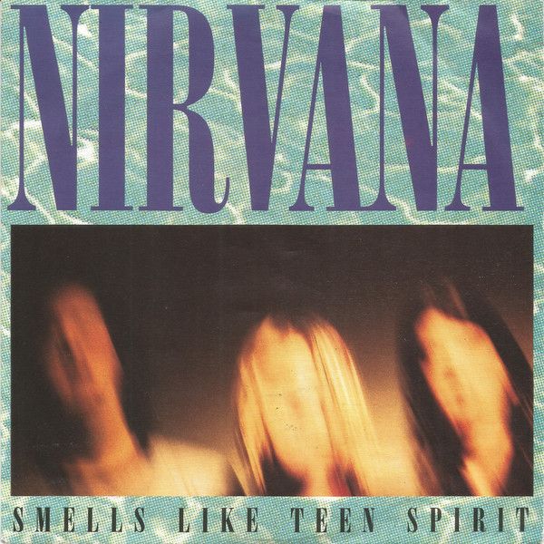 "Smells Like Teen Spirit" single. Nirvana. 1991